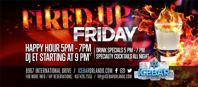 Fired Up Fridays at ICEBAR