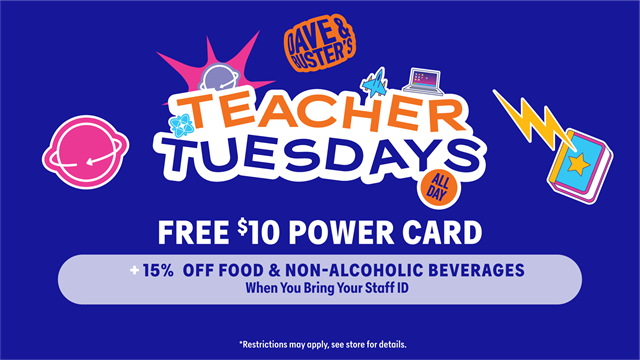 Teacher Tuesdays at Dave & Buster
