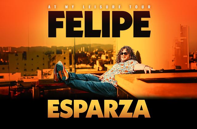 Felipe Esparza: At My Leisure World Tour