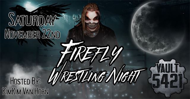 Firefly Wrestling Night