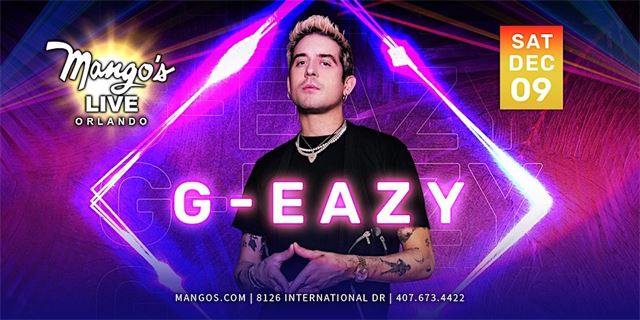 Mango's Live Featuring G- Eazy