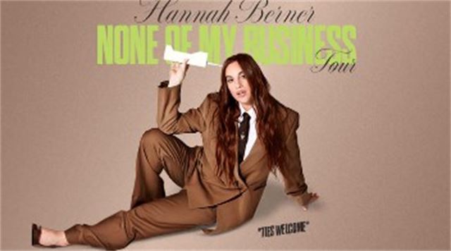Hannah Berner: None Of My Business Tour