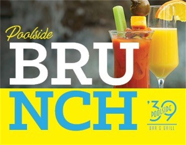 Sunday Brunch at '39 Poolside Bar & Grill