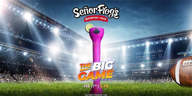 Big Game Watch Party at Senor Frog's